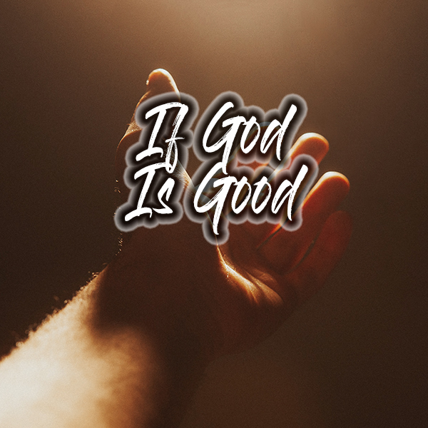 If God is Good